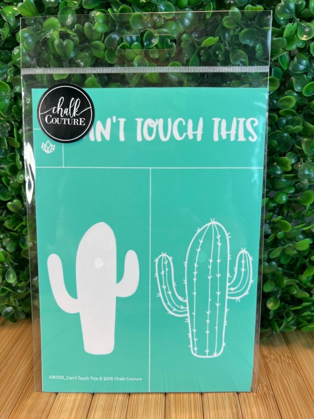 New Chalk Couture Transfer "Can't Touch This" 5" x 7" Crafting Gift Cactus